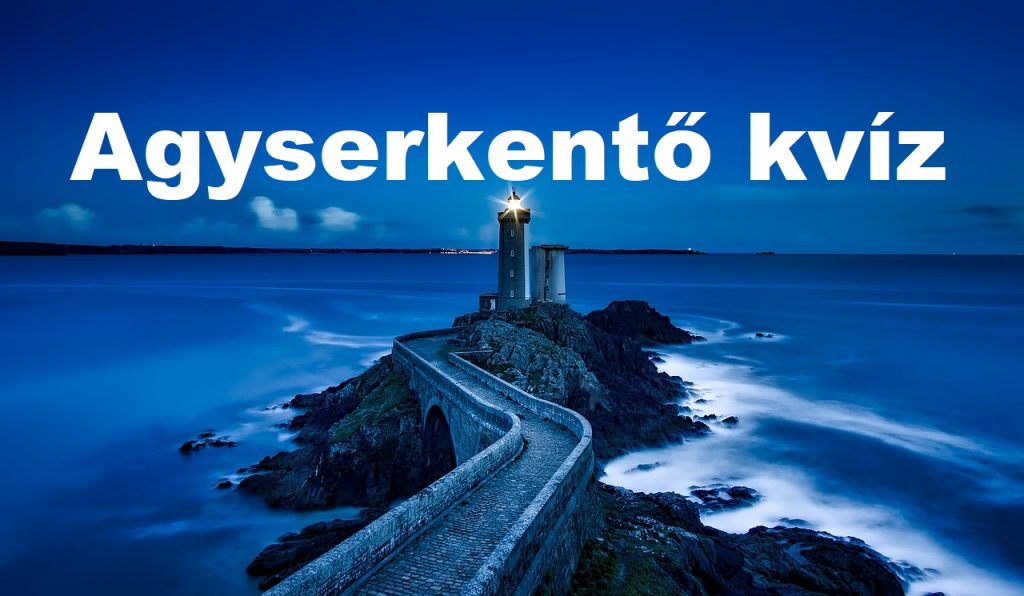 agyserkentő kvíz