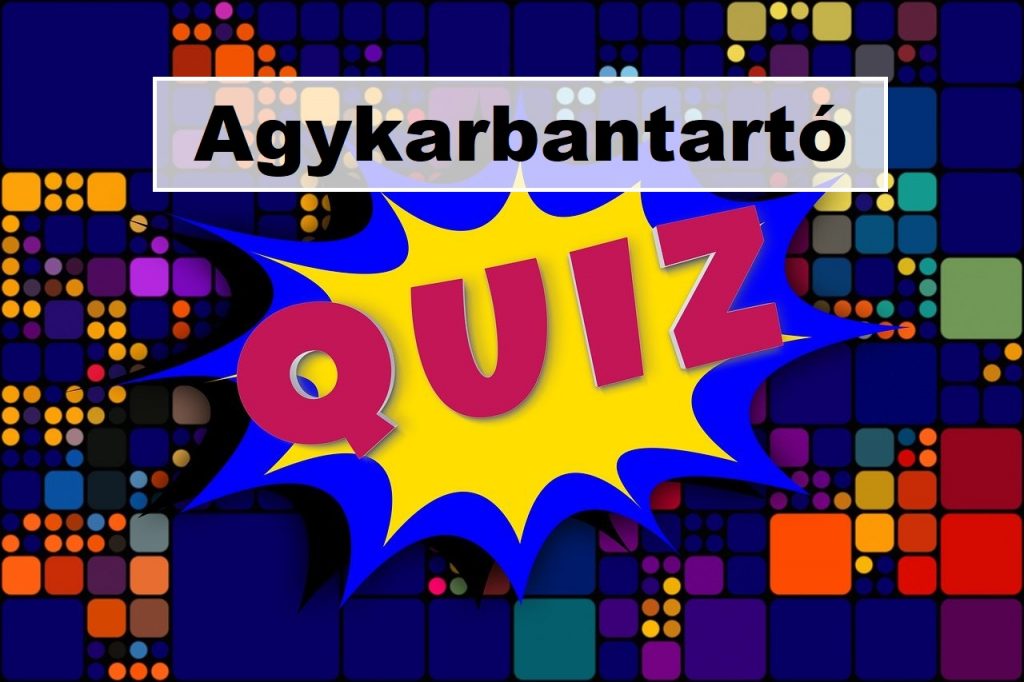 agykarbantartó kvíz