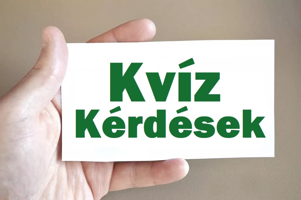 kvíz kérdések Kvízkérdés